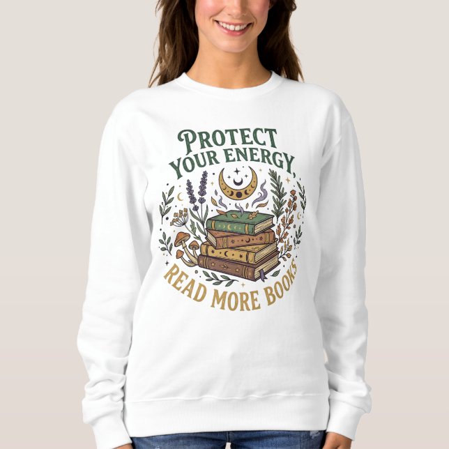 Schütze deine Energie Lies mehr Bücher Botanisch Sweatshirt (Vorderseite)
