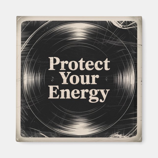 Schütze deine Energie Magnet (Vorne)