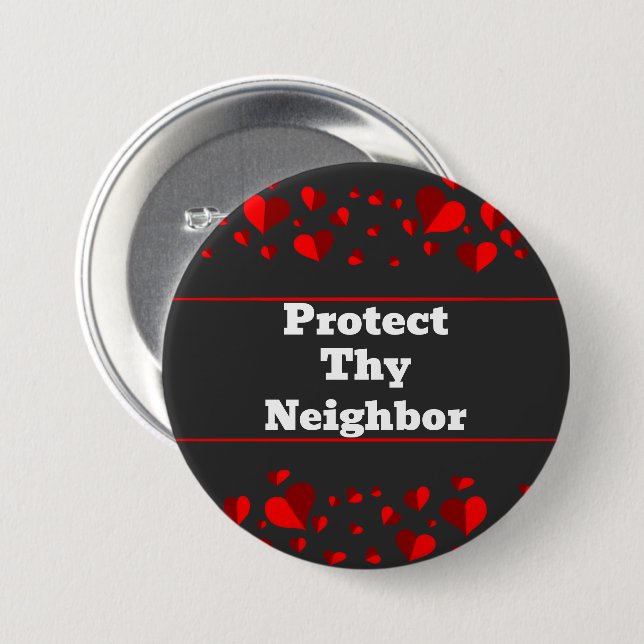 Schütze deinen Nachbarn Knopf Button (Vorne & Hinten)