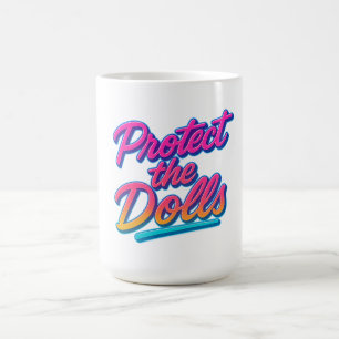 Schütze die Puppen Neon Retro Art Kaffeetasse