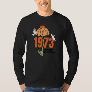 Schützen Roe V Wade 1973, Abortion ist Gesundheits T-Shirt