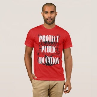 Schützen Sie die öffentliche Bildung T-Shirt