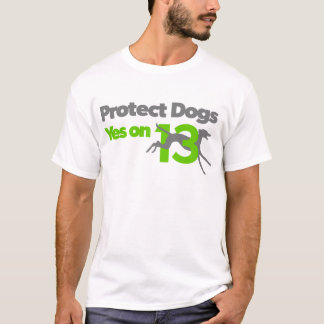 Schützen Sie Hunde - YesOn13 T-Shirt