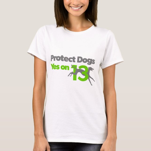 Schützen Sie Hunde - YesOn13 T-Shirt (Vorderseite)