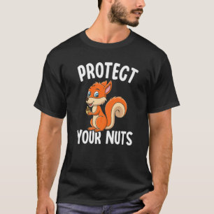 Schützen Sie Ihr Nüsse Funny Eichhörnchen mit Nüss T-Shirt
