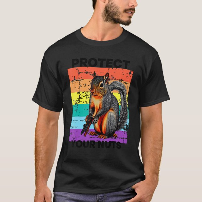 Schützen Sie Ihr Nüsse-Nuss-Eichhörnchen 1 T-Shirt (Vorderseite)