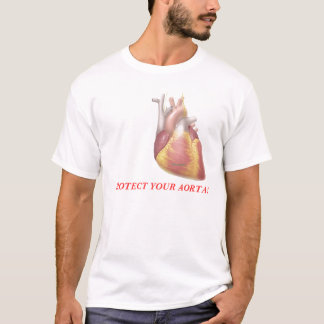 SCHÜTZEN SIE IHRE AORTA! T-Shirt