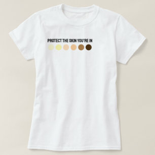 Schützen Sie Ihre Haut T-Shirt