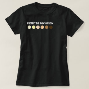 Schützen Sie Ihre Haut T-Shirt
