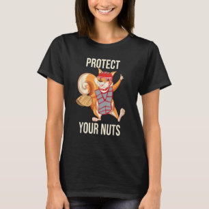 Schützen Sie Ihre Nüsse - Eichhörnchen Lover Anima T-Shirt
