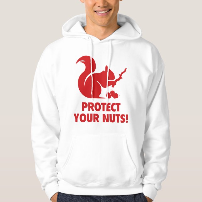 Schützen Sie Ihre Nüsse! Hoodie (Vorderseite)
