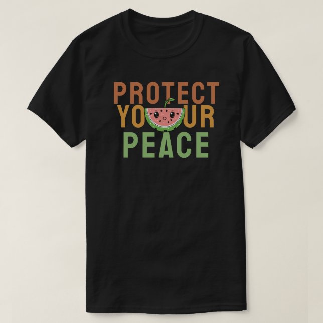 Schützen Sie Ihren Frieden T-Shirt (Design vorne)