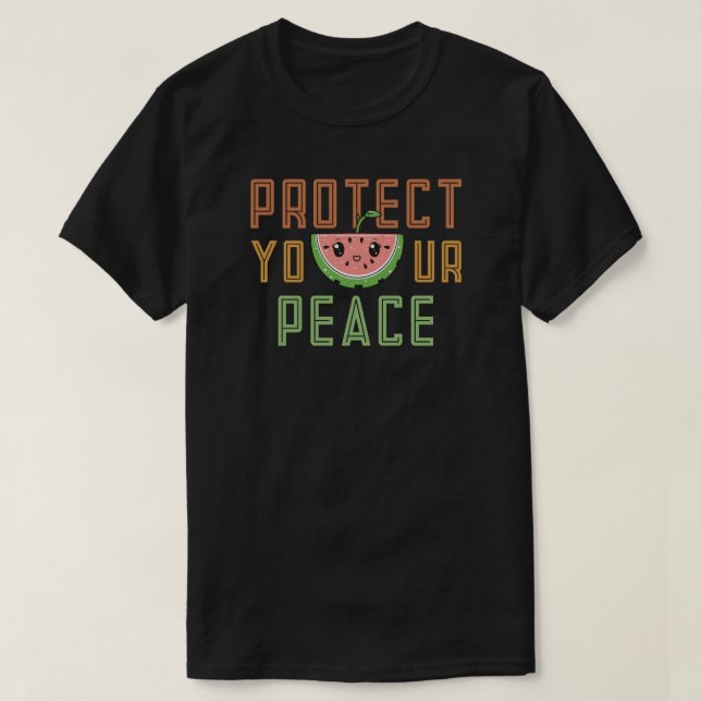 Schützen Sie Ihren Frieden T-Shirt (Design vorne)