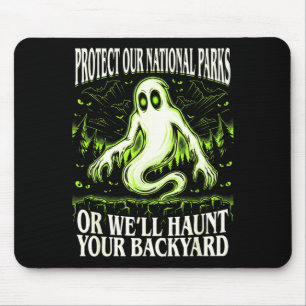 Schützen Sie Nationalparks oder heimsuchen Sie Hin Mousepad