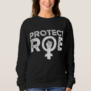 Schützen Sie Roe gegen Wade. Pro Wahl. Feministin. Sweatshirt