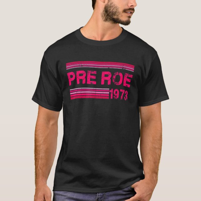 Schützen Sie Roe V Wade 1973 Retro Pro Choice Wome T-Shirt (Vorderseite)