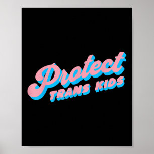 Schützen Sie Trans Kids LGBs Stolz Que Poster