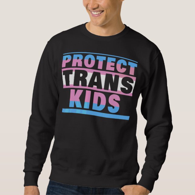 Schützen Sie Trans Kids LGBT Trans Pride Transgend Sweatshirt (Vorderseite)