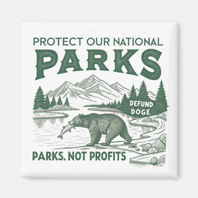 Schützen Sie unsere nationalen Parks entschädigen  Magnet (Vorne)