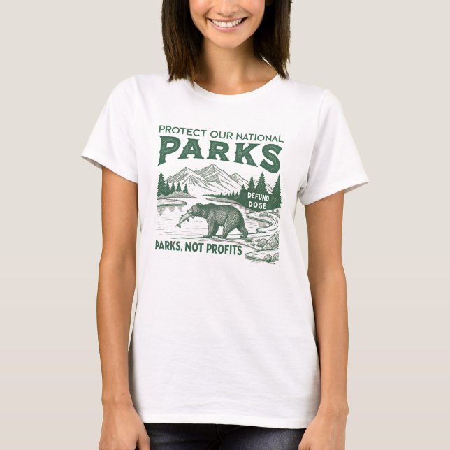 Schützen Sie unsere nationalen Parks entschädigen  T-Shirt (Vorderseite)