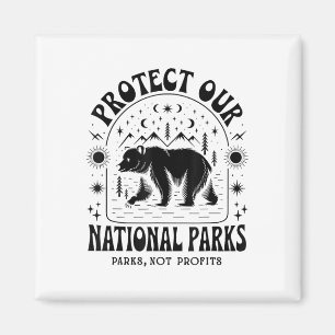 Schützen Sie unsere Nationalparks, entsorgen Sie D Magnet