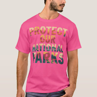 Schützen Sie unsere Nationalparks Wandern und Camp T-Shirt