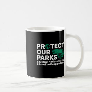 Schützen Sie unsere Parks Gerettet unsere National Kaffeetasse