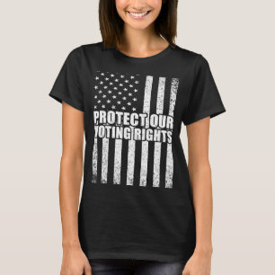 SCHÜTZEN SIE UNSERE STIMMRECHTE Gleichstellung der T-Shirt