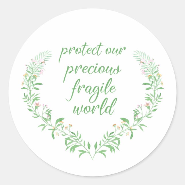 Schützen Sie unsere Wertvoll fragile Welt Runder Aufkleber (Vorderseite)