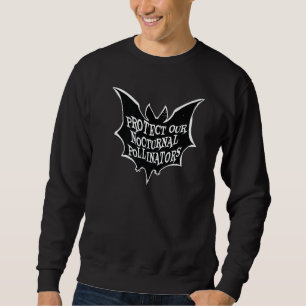 Schützen wir unsere nächtlichen Bestäuber für Fled Sweatshirt