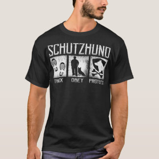 Schutzhund Track Obey Schützen Dog Handler Trainin T-Shirt