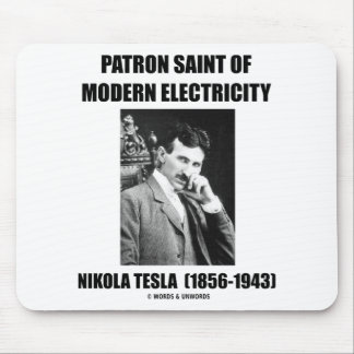 Schutzpatron des modernen Stroms (Nikola Tesla) Mousepad