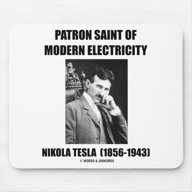 Schutzpatron des modernen Stroms (Nikola Tesla) Mousepad (Vorne)