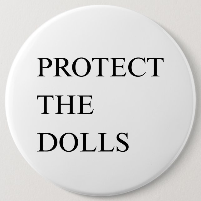 Schützt die Dolls Button (Vorderseite)