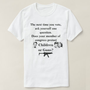 Schützt Ihr Kongressmitglied Kinder oder.. T-Shirt