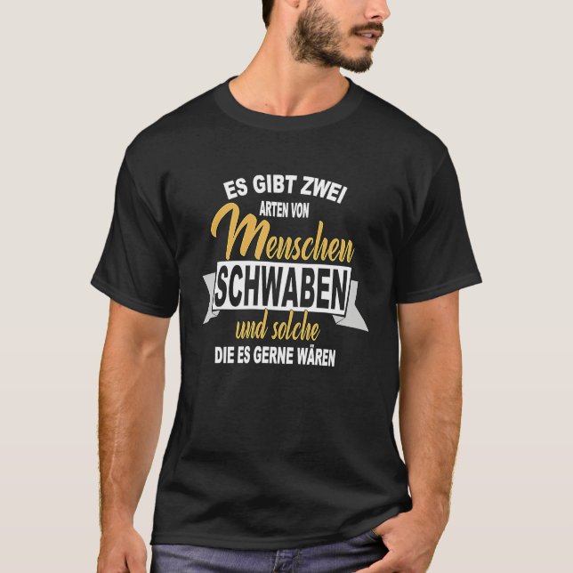 Schwabe Swabian  Saying T-Shirt (Vorderseite)