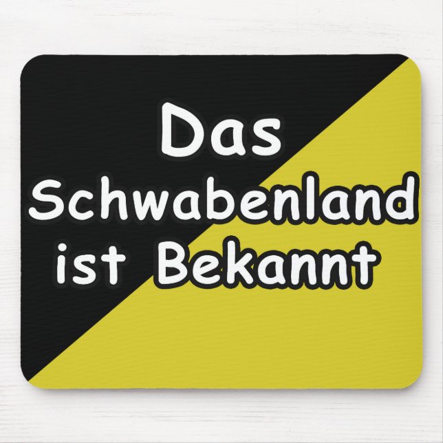 Schwäbisch sind bekannte Mauspad (Vorne)