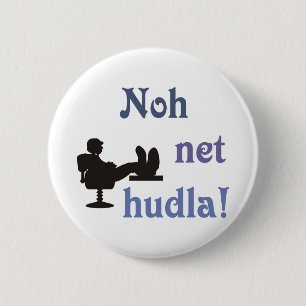 Schwäbischer Spruch Entschleunigung 2 Button