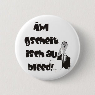 Schwäbischer Spruch Neunmalkluger Button