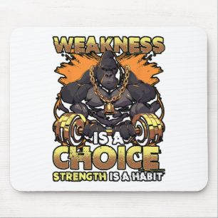 Schwäche ist eine Motivierend Arbeit für die Fitne Mousepad