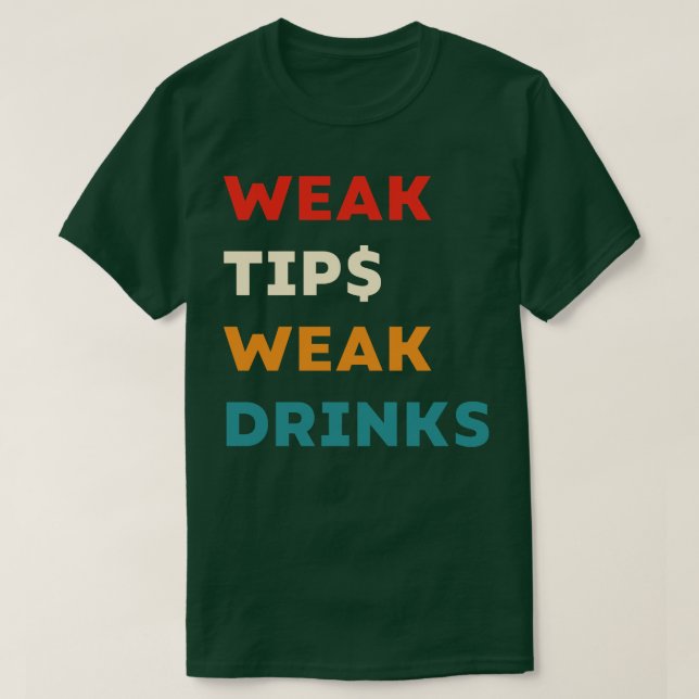 Schwäche Tipps Schwäche Drinks Funny Barkeeper Slo T-Shirt (Design vorne)