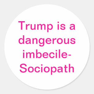 Schwachkopf-Soziopath Trump Hankamer Artjunkhaus L Runder Aufkleber