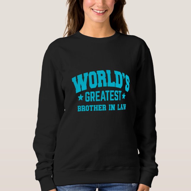 Schwager Weltweit Größter Blauer   Sweatshirt (Vorderseite)