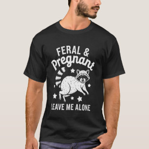 Schwangere Waschbären-Wildkatze und Schwangere Las T-Shirt