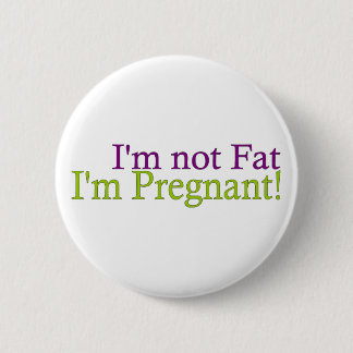 Schwangeres nicht fettes button