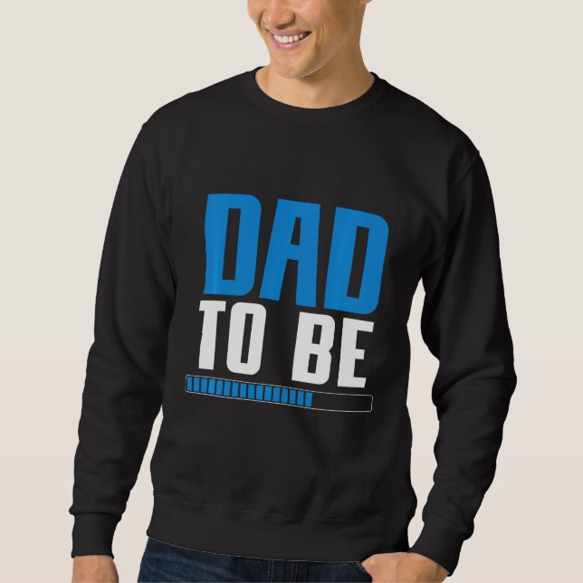 Schwangerschaft Ankündigung Future Daddy Vater zu  Sweatshirt (Vorderseite)