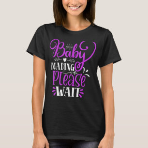 Schwangerschaft Ankündigung Kinderbeladung Bitte w T-Shirt