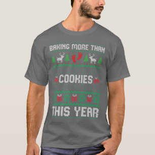 Schwangerschaft Baker Weihnachtsgebäck mehr als Co T-Shirt