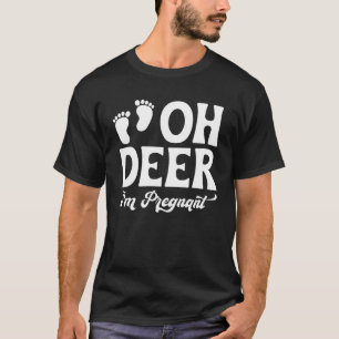 Schwangerschaft Sprichwort Oh Hirsch Ich bin schwa T-Shirt