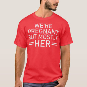 Schwangerschaft - Wir sind schwanger, aber meist i T-Shirt